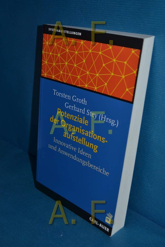 Potenziale der Organisationsaufstellung: Innovative Ideen und Anwendungsbereiche Psychology