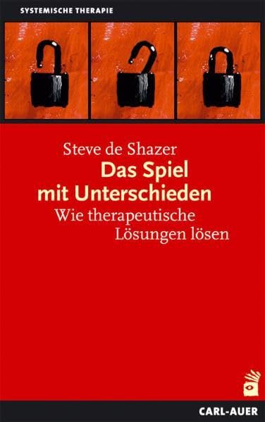 Das Spiel mit Unterschieden: Wie therapeutische Lösungen lösen Psychology