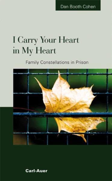 I carry your heart in my heart: Family Constellations in Prison Psychology