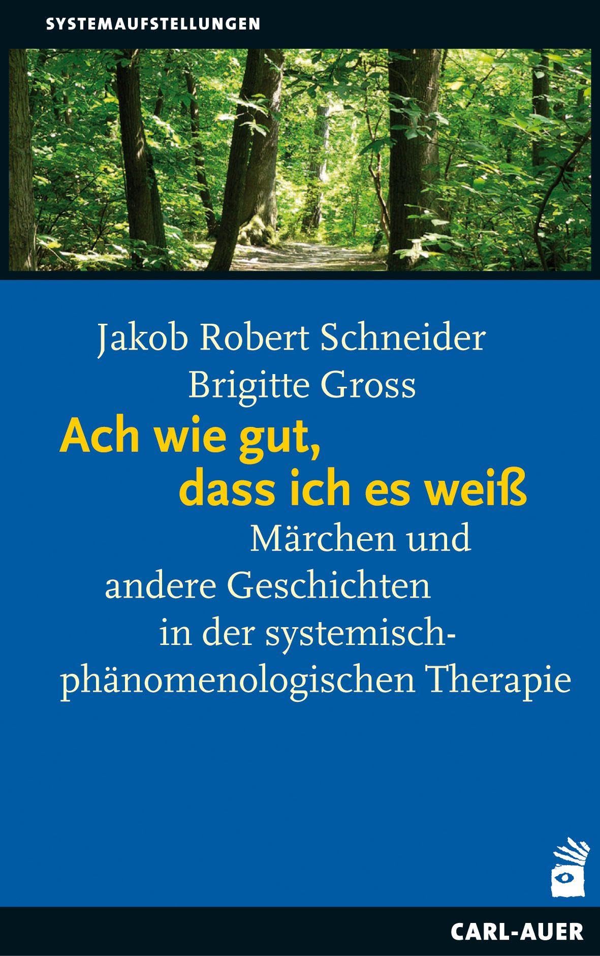 Ach wie gut, dass ich es weiß: Märchen und andere Geschichten in der systemisch-phänomenologischen Therapie Medicine