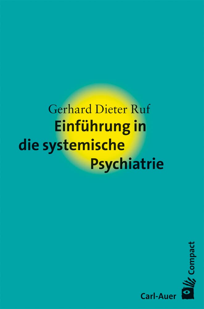 Einführung in die systemische Psychiatrie Medicine