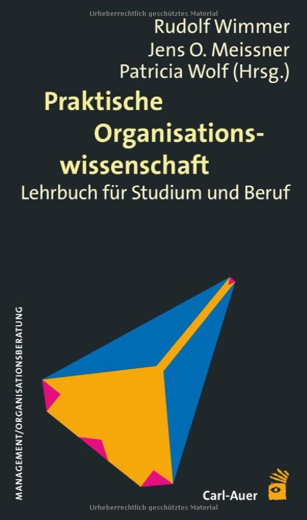 Praktische Organisationswissenschaft: Lehrbuch für Studium und Beruf Law