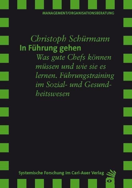 In Führung gehen: Was gute Chefs können müssen und wie sie es lernen Law
