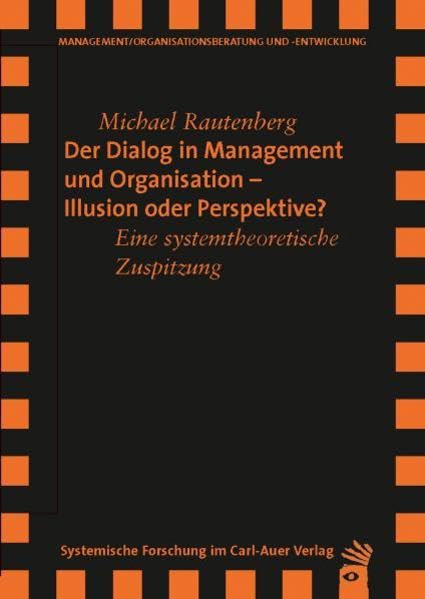 Der Dialog in Management und Organisation Illusion oder Perspektive Law