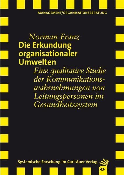 Die Erkundung organisationaler Umwelten Medicine