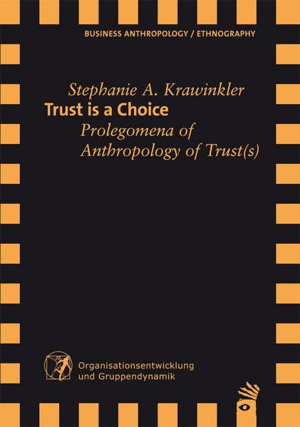 Trust is a Choice: Prolegomena of Anthropology of Trust(s) Law
