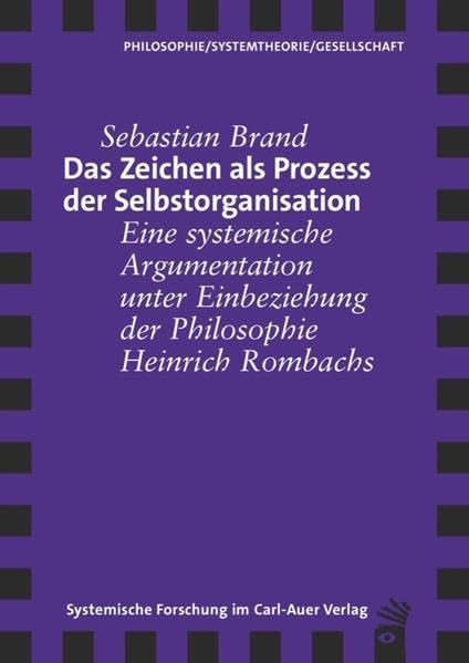 Das Zeichen als Prozess der Selbstorganisation Books
