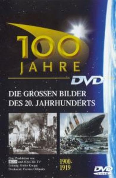 100 Jahre - Die grossen Bilder des 20. Jahrhunderts: 100 Jahre - Die grossen Bilder des 20. Jahrhunderts. Tl 1. 1900-1920: Tl 1 Movies