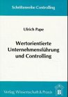 Wertorientierte Unternehmensführung und Controlling (Schriftenreihe Controlling) Business, Finance & Career