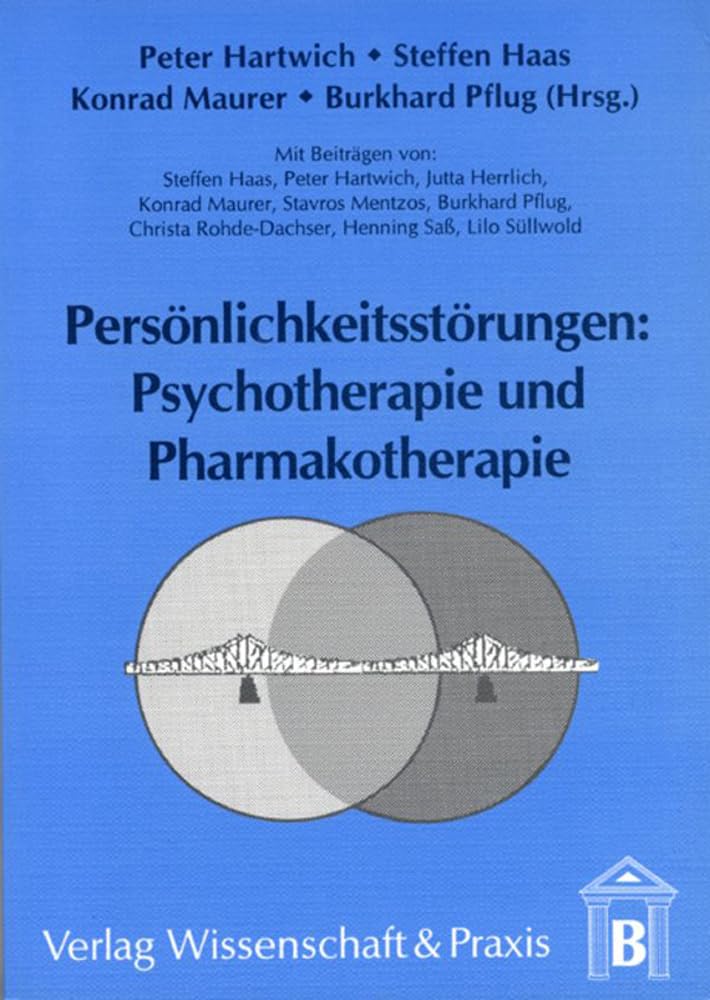 Persönlichkeitsstörungen: Psychotherapie und Pharmakotherapie. Medicine