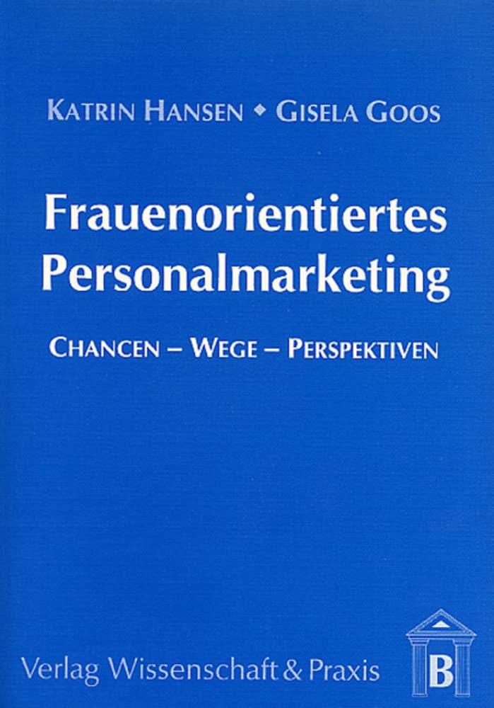 Frauenorientiertes Personalmarketing. Law