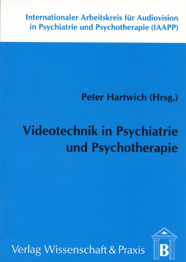 Videotechnik in Psychiatrie Und Psychotherapie book