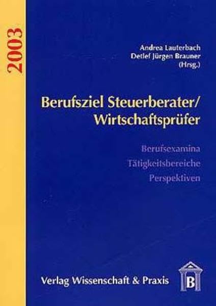 Berufsziel Steuerberater/Wirtschaftsprüfer Business, Finance & Career
