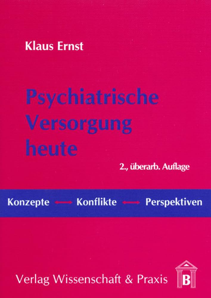 Psychiatrische Versorgung heute. Medicine