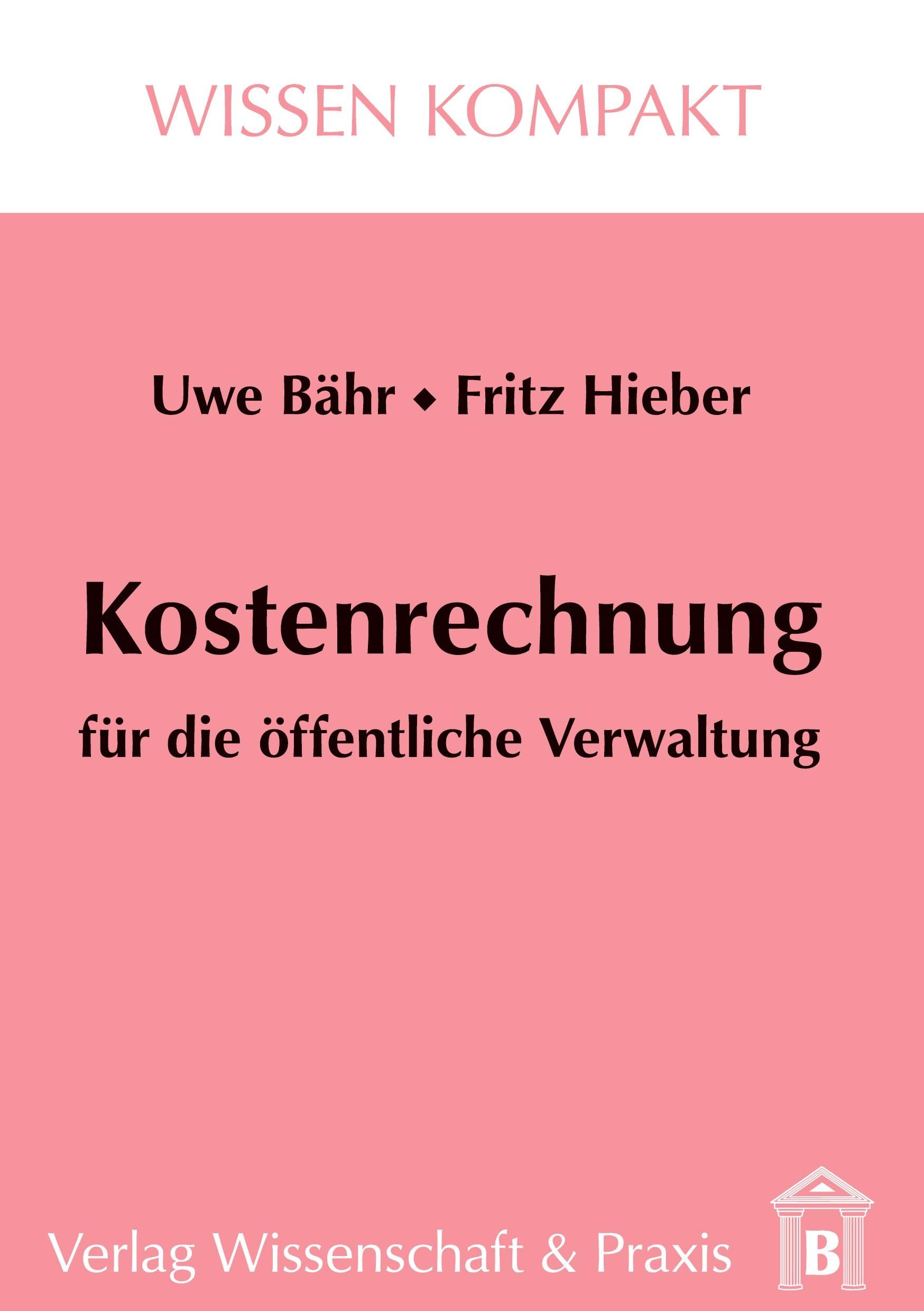 Kostenrechnung für die öffentliche Verwaltung. book