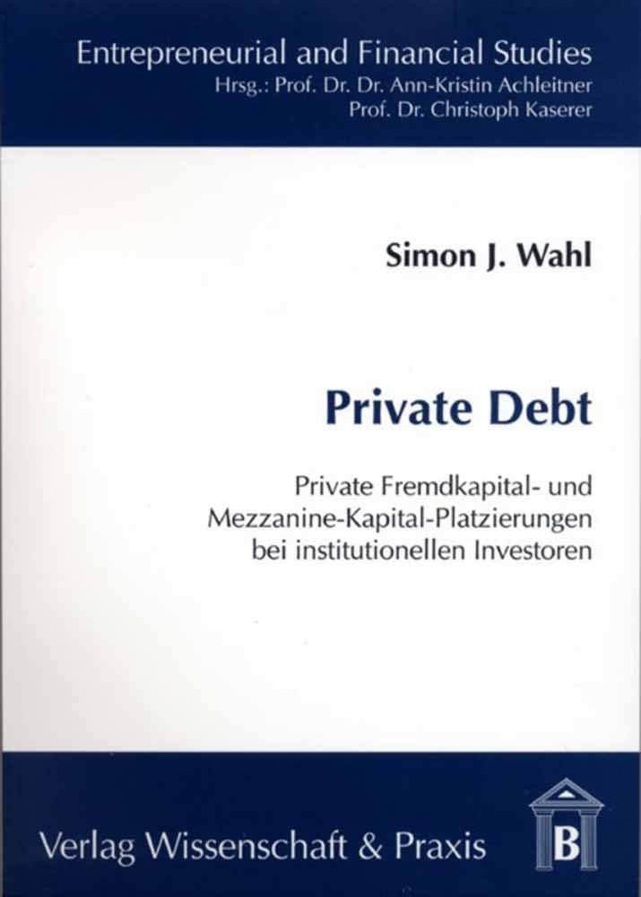 Private Debt - Private Fremdkapital- und Mezzanine-Kapital-Platzierungen Law