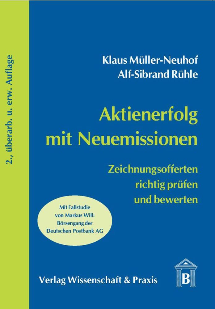 Aktienerfolg mit Neuemissionen.: Zeichnungsofferten richtig prüfen und bewerten. Law