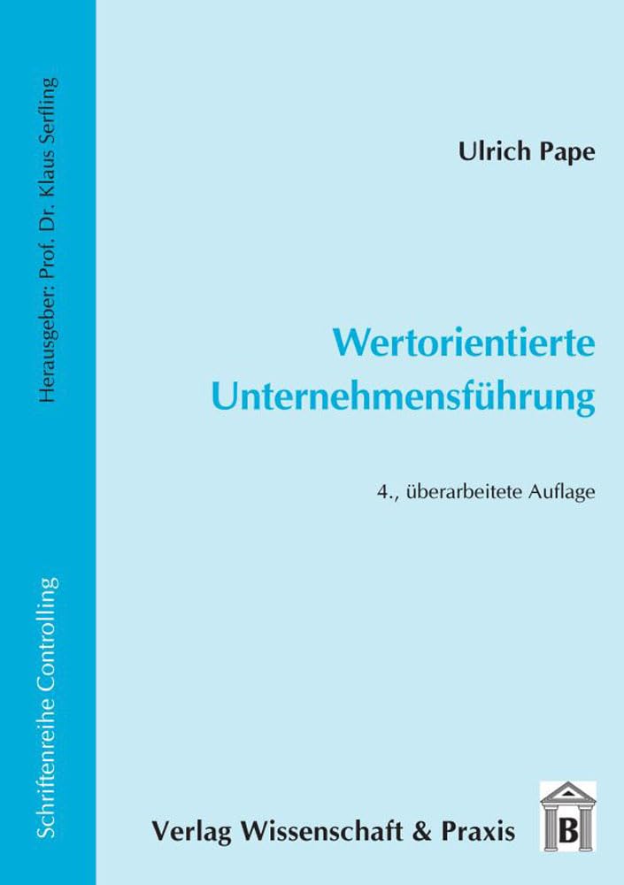Wertorientierte Unternehmensführung. (Schriftenreihe Controlling) Law