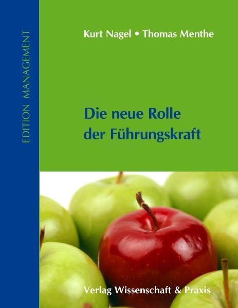 Die neue Rolle der Führungskraft (Edition Management) Law