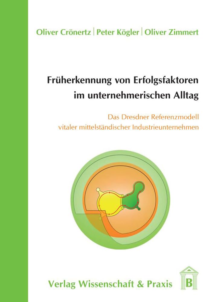 Früherkennung von Erfolgsfaktoren im unternehmerischen Alltag. book