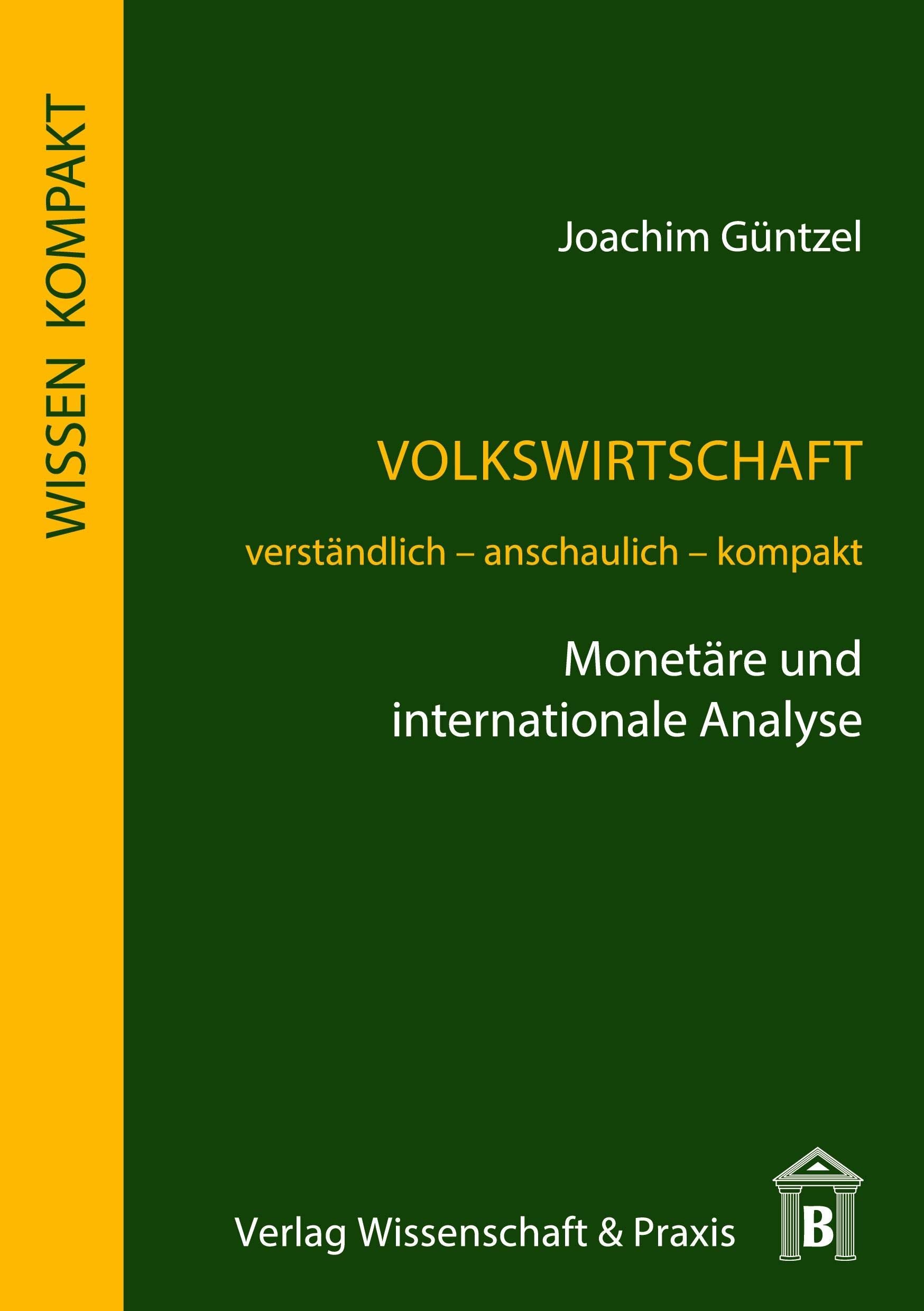 Volkswirtschaft - Monetäre und internationale Analyse. book