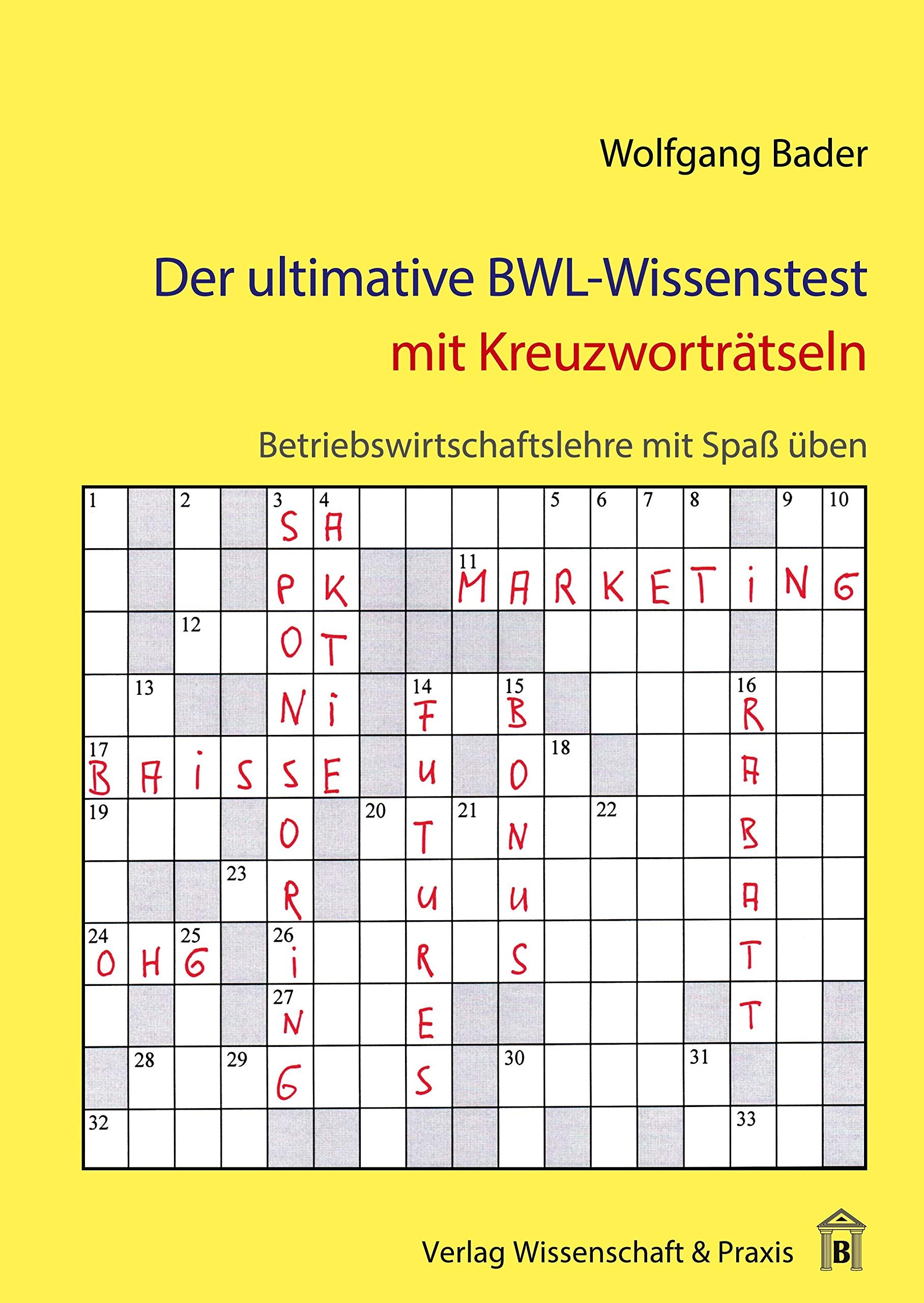 Der ultimative BWL-Wissenstest mit Kreuzworträtseln. Law