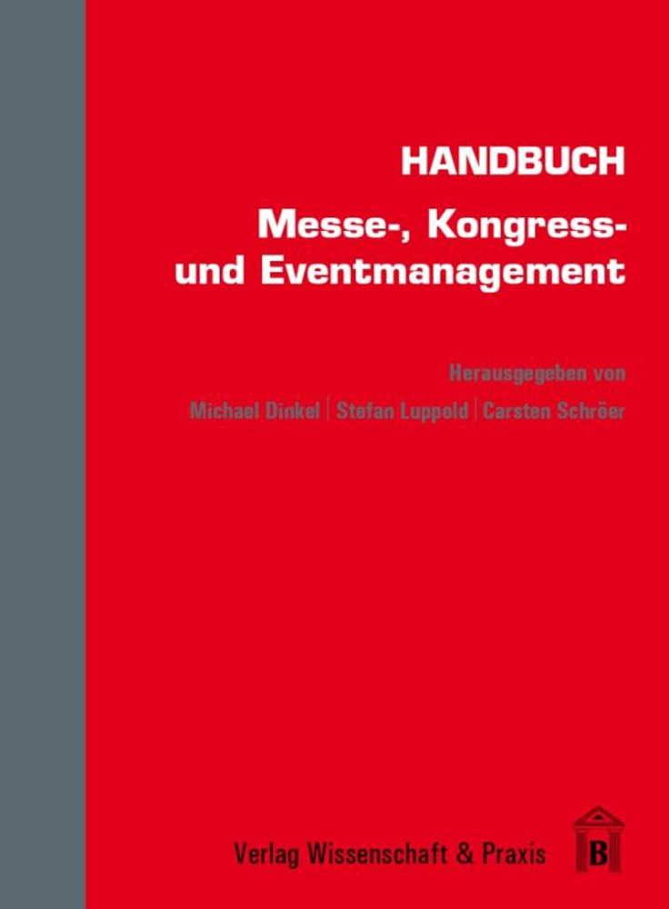 Handbuch Messe-, Kongress- und Eventmanagement Law