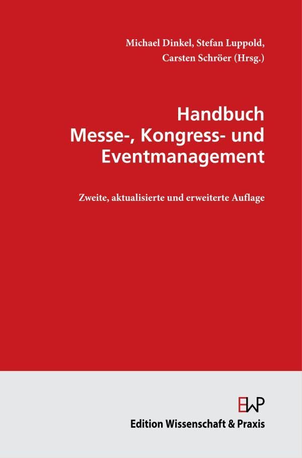 Handbuch Messe-, Kongress- und Eventmanagement: 2., aktualisierte und erweiterte Auflage. Law