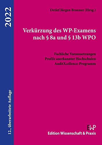 Verkürzung des WP-Examens nach § 8a und § 13b WPO Law