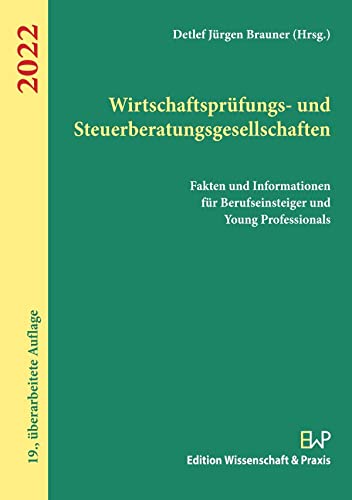 Wirtschaftsprüfungs- und Steuerberatungsgesellschaften 2022.: Fakten und Informationen für Berufseinsteiger und Young Professionals. Law