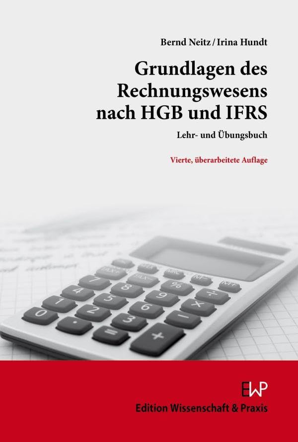 Grundlagen des Rechnungswesens nach HGB und IFRS: Lehr- und Übungsbuch Law