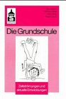 Die Grundschule: Zeitströmungen und aktuelle Entwicklungen Books