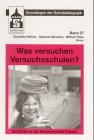 Was versuchen Versuchsschulen. Einblicke in die Reformschule Kassel (Grundlagen der Schulpädagogik) Education & Training