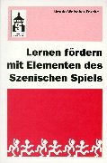 Lernen fördern mit Elementen des Szenischen Spiels Politics & History