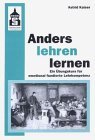 Anders lehren lernen: Ein Übungskurs für emotional fundierte Lehrkompetenz Education & Training