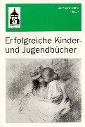Erfolgreiche Kinder- und Jugendbücher: Was macht Lust auf Lesen? Contemporary literature