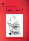 Mensch Lehrer!: Humoristisches aus dem Schulalltag Education & Training