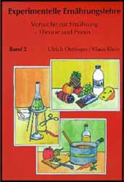 Experimentelle Ernährungslehre / Versuch zur Ernährung - Theorie und Praxis: Experimentelle Ernährungslehre, 2 Bde., Bd.2, Atmung - Gärung - Wasser - ... - Gärung - Wasser - Enzyme - Zusatzstoffe Education & Training