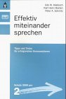 Effektiv miteinander sprechen: Tipps und Tricks für erfolgreiches Kommunizieren (Schule 2000 pro) Politics & History
