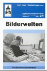 Bilderwelten: Vom Bildzeichen zur CD-ROM (Schriftenreihe der Deutschen Akademie für Kinder- und Jugendliteratur Volkach e.V.) Law