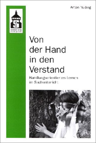 Von der Hand in den Verstand: Handlungsorientiertes Lernen im Sachunterricht Politics & History