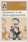 Streetwork in der Wohnungslosenhilfe Social Sciences