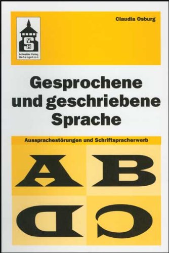 Gesprochene und geschriebene Sprache: Aussprachestörungen und Schriftspracherwerb Contemporary literature