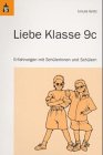 Liebe Klasse 9c: Erfahrungen mit Schülerinnen und Schülern Education & Training