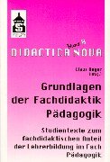 Grundlagen der Fachdidaktik Pädagogik. book