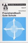 Praxishandbuch Gute Schule (Grundlagen der Schulpädagogik) Politics & History