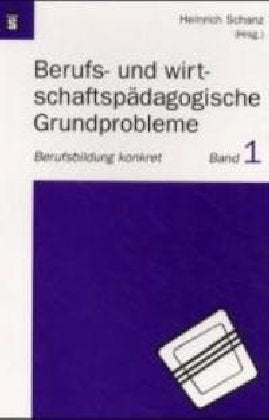 Berufs- und wirtschaftspädagogische Grundprobleme (Berufsbildung konkret) Study Guides