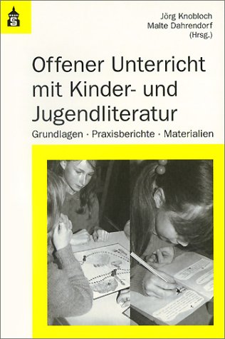 Offener Unterricht mit Kinder- und Jugendliteratur: Grundlagen, Praxisberichte, Materialien Contemporary literature