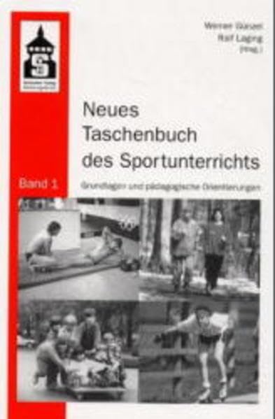 Neues Taschenbuch des Sportunterrichts / Band 1: Grundlagen und Pädagogische Orientierungen. Band 2: Didaktische Konzepte und Unterrichtspraxis: Neues ... des Sportunterrichts. Bd 1 und 2.: 2 Bde. Politics & History
