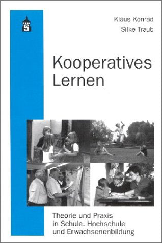 Kooperatives Lernen: Theorie und Praxis in Schule, Hochschule und Erwachsenenbildung Parents & Children